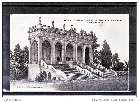 LOIRE ATLANTIQUE - Pontchâteau - Calvaire De La Madeleine - La Scala Sancta - Pontchâteau