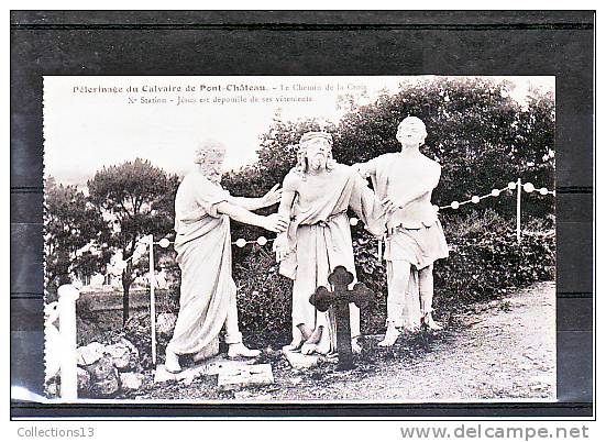 LOIRE ATLANTIQUE - Pélerinage Du Calvaire De Pontchâteau - Le Chemein De Croix - Xè Station - Pontchâteau