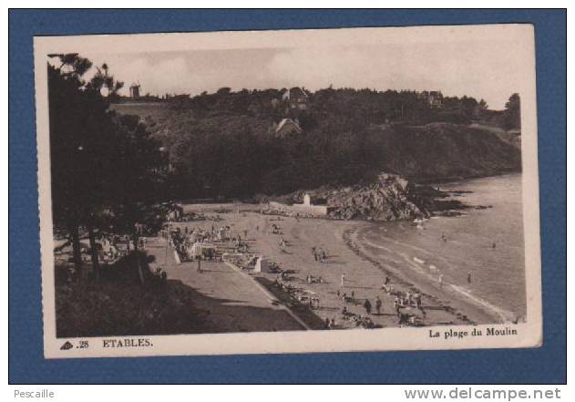 CP ETABLES - LA PLAGE DU MOULIN - Cie DES ARTS PHOTOMECANIQUES CAP . 28 - Etables-sur-Mer