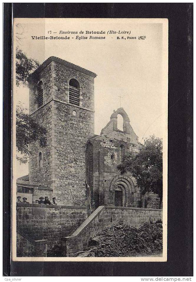 43 VIEILLE BRIOUDE Eglise Romane, Animée, Ed BF 17, Environs De Brioude, 190? - Brioude