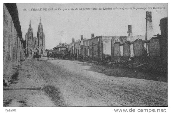 51. LEPINE.GUERRE DE 1914.. CE QUI RESTE DE LA PETITE VILLE DE LEPINE APRES LE PASSAGE DES BARBARES. - L'Epine