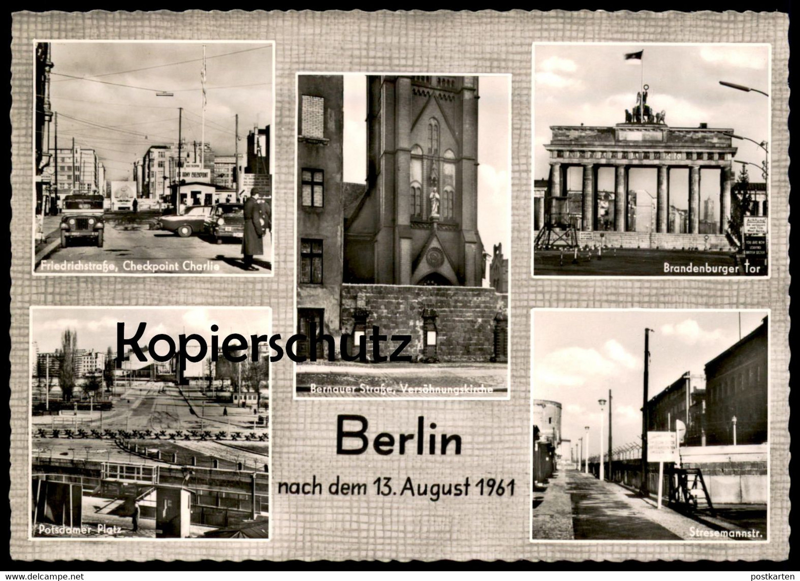 POSTKARTE BERLIN NACH 13.08.1961 BERLINER MAUER BERNAUER STRASSE STRESEMANNSTRASSE CHECKPOINT CHARLIE VERSÖHNUNGSKIRCHE - Berliner Mauer