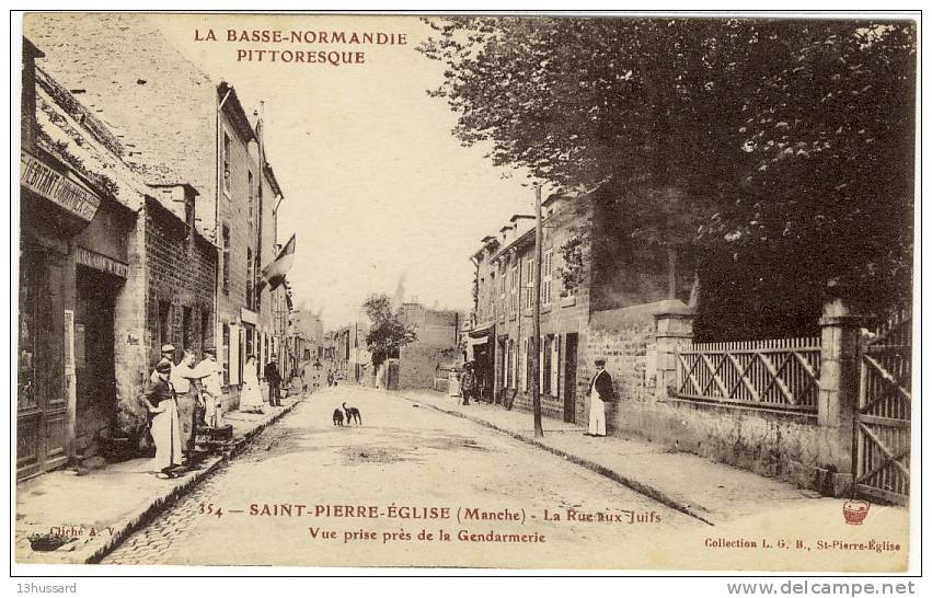 Carte Postale Ancienne Saint Pierre Eglise - La Rue Aux Juifs. Près De La Gendarmerie - Basse Normandie Pittoresque - Saint Pierre Eglise