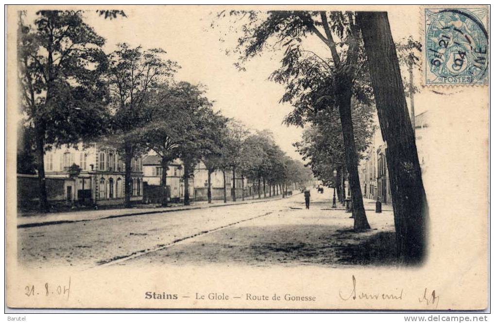 STAINS - Le Glole. Route De Gonesse - Stains