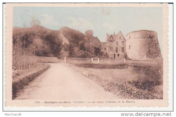 MORTAGNE SUR SEVRE . LE VIEUX CHATEAU ET LE MANOIR - Mortagne Sur Sevre