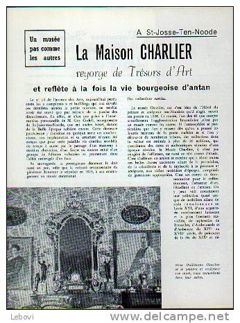 (SAINT-JOSSE-TEN-NOODE) « La Maison Charlier Regorge De Trésors D’art Et Reflète à La Fois La Vie Bourgeoise --------> - History