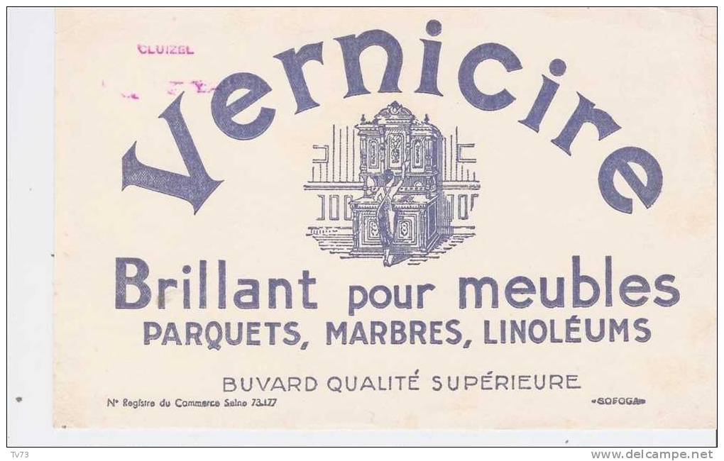 #Bv030 - Buvard :  VERNICIRE - Brillant Pour Meubles - Waschen & Putzen