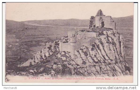 SAINT PERAY . RUINES DE CRUSSOL CHATEAU FEODAL ET VALLEE DU RHONE - Saint Péray