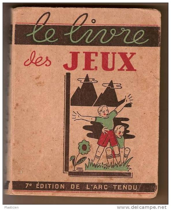 LE LIVRE DES JEUX, + De  600 JEUX Par E. GUILLEN, Illustrés Par J.O. GRANDJOUAN ET R. BUSSEMEY - Palour Games