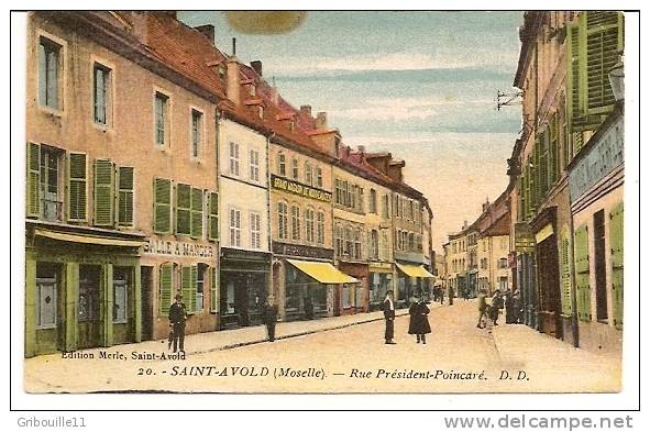 SAINT AVOLD  (Moselle)   -   * RUE PRESIDENT POINCARE *  -   Editeur: MERLE De ST AVOLD - Cliché D.D.  N° 20 - Saint-Avold