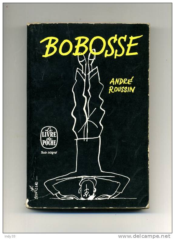 - BOBOSSE  PAR A. ROUSSIN . LE LIVRE DE POCHE N°334   1960 - Auteurs Français