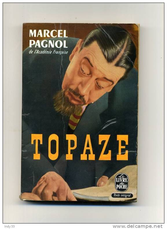 - TOPAZE  PAR M. PAGNOL . LE LIVRE DE POCHE N°294   1969 - Novelas Negras