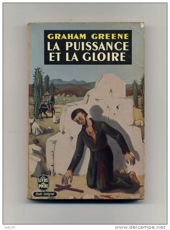 - LA PUISSANCE ET LA GLOIRE  PAR G. GREENE . LE LIVRE DE POCHE N°104   1964 - Schwarzer Roman