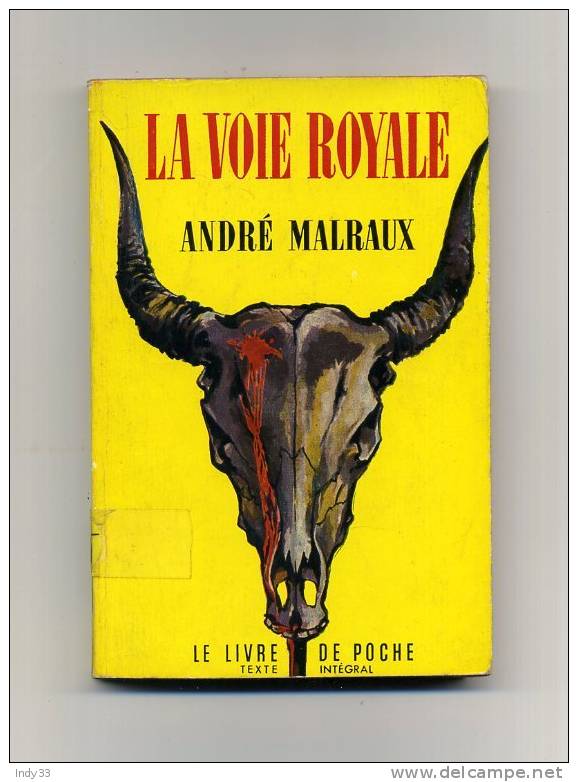 - LA VOIE ROYALE  PAR A. MALRAUX . LE LIVRE DE POCHE N°86  1959 - Aventura