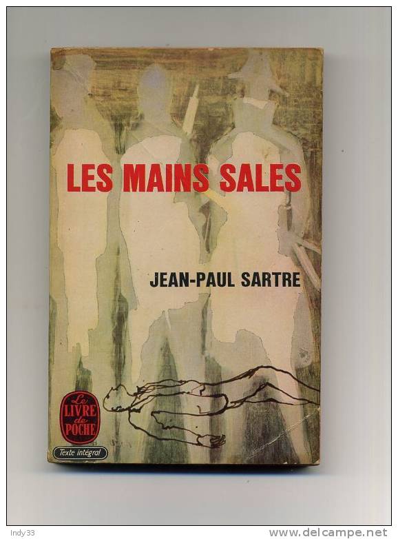 - LES MAINS SALES  PAR J.-P. SARTRE . LE LIVRE DE POCHE N°10   1969 - Azione