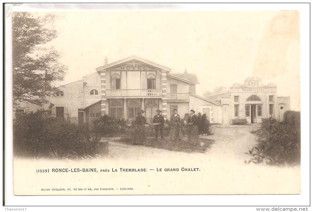 17 -  RONCE-les-BAINS -lot De 2 Cartes 1 Précurseur -  Le Grand Chalet -  Hôtel-restaurant - 2 Beaux Attelages - La Tremblade