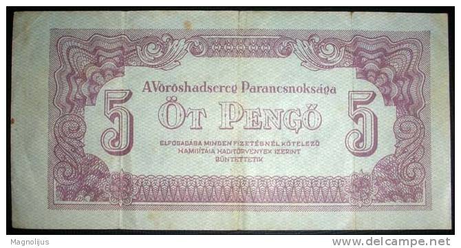 Paper Money,Banknote,Hungary,Russian Ocuppation,5 Pengo,Dim.137x68mm,Year Of 1944. - Ungheria