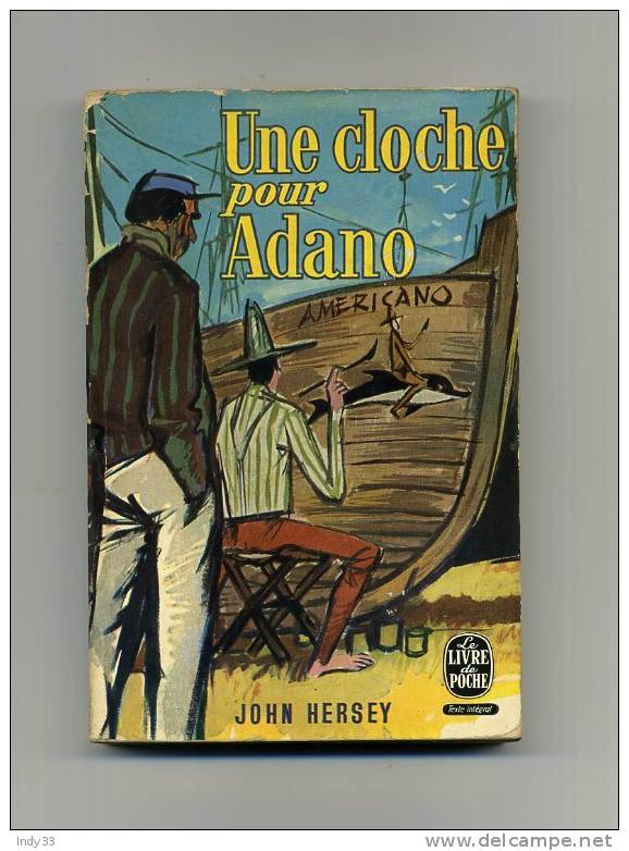 - "UNE CLOCHE POUR ADANO"  PAR J. HERSEY . LE LIVRE DE POCHE N°249  1957 - Aventura