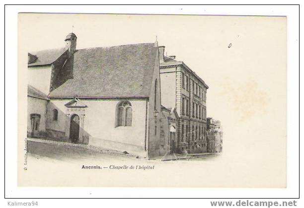 ANCENIS  ( Loire-Inférieure ) /  CHAPELLE  DE  L´ HÔPITAL   ( Cpa Précurseur, D´avant 1904 ) - Ancenis