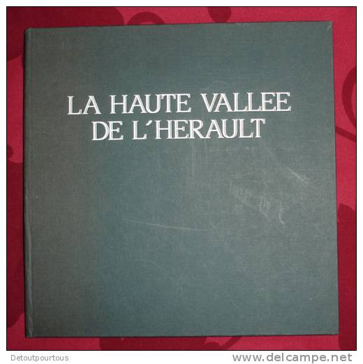 La Haute Vallée De L'Hérault ( Beau Livre De Photos) - Fotografie