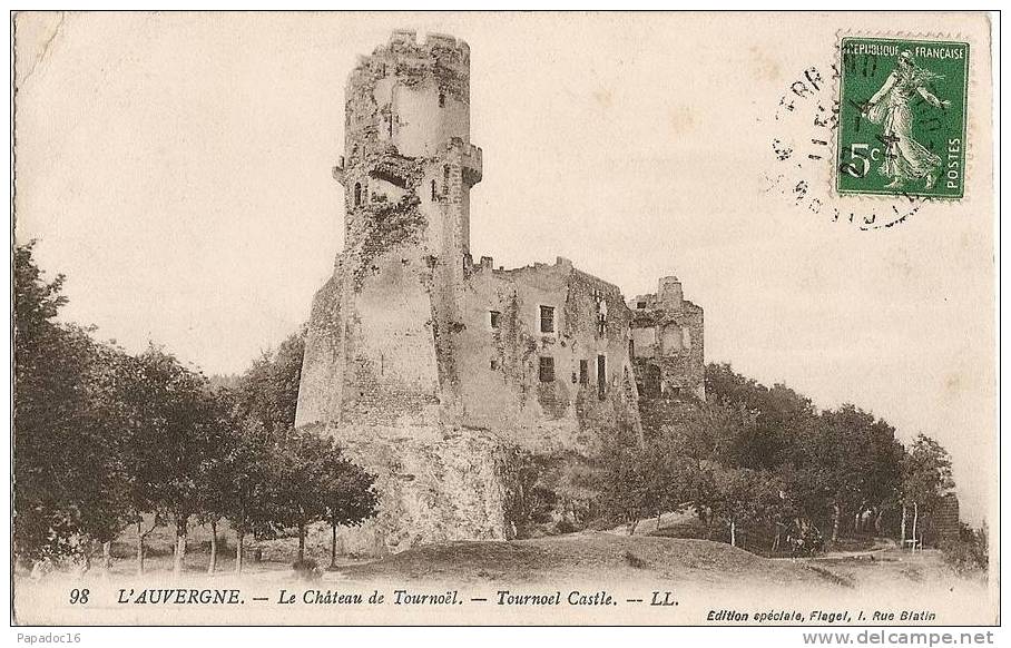 63 - Château De Tournoël - Tournoel Castle - éd. Flagel (L´Auvergne) / LL 98 (circulée 1914) - [Volvic] - Volvic