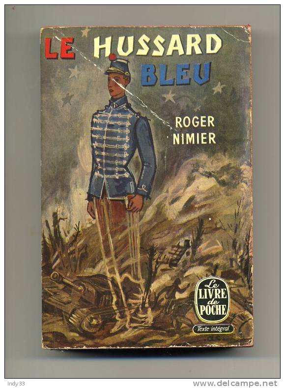 - "LE HUSSARD BLEU"  PAR R. NIMIER . LE LIVRE DE POCHE N°413/414  1959 - Azione