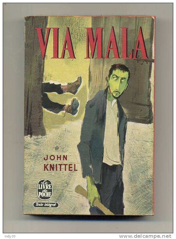 - "VIA MALA"  PAR J. KNITTEL . LE LIVRE DE POCHE N°331/332  1971 - Aventure