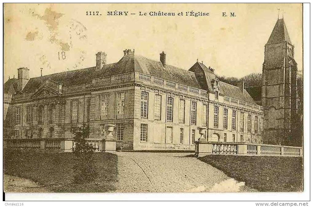 95 MERY Le Château Et L'église  1918 - Mery Sur Oise