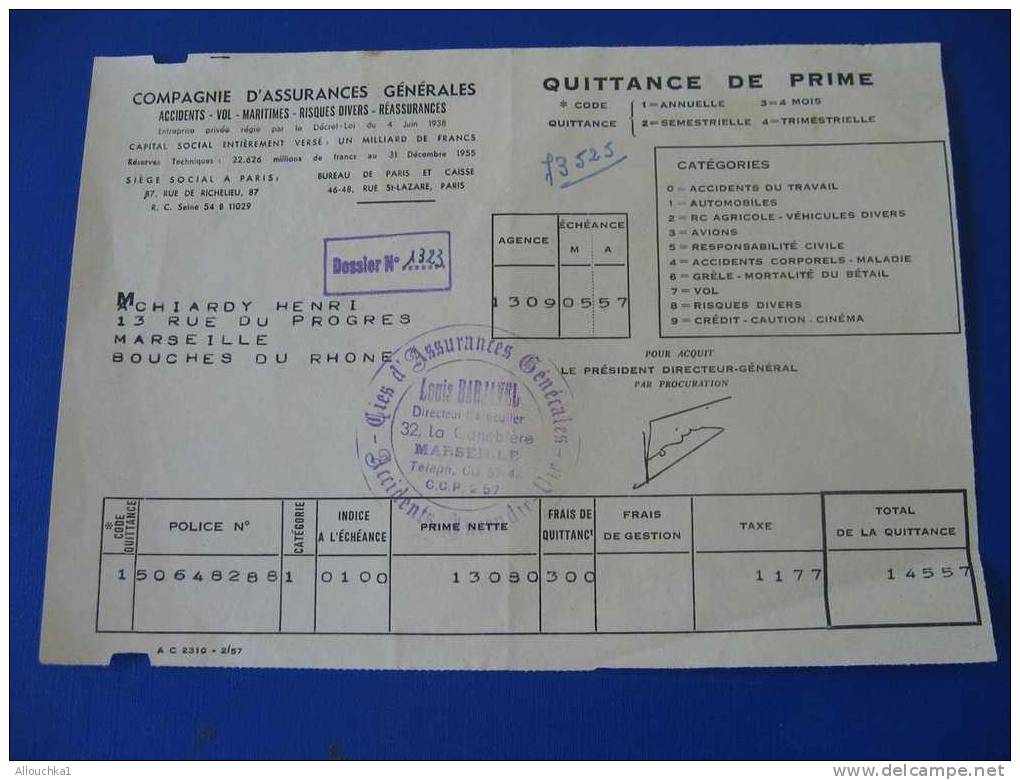 COMPAGNIE D´ASSURANCE GENERALE PARIS QUITTANCE PRIME CACHET BARJAVEL 32 LA CANEBIERE MARSEILLE ACCIDENTS INCENDIE 1957 - Banco & Caja De Ahorros