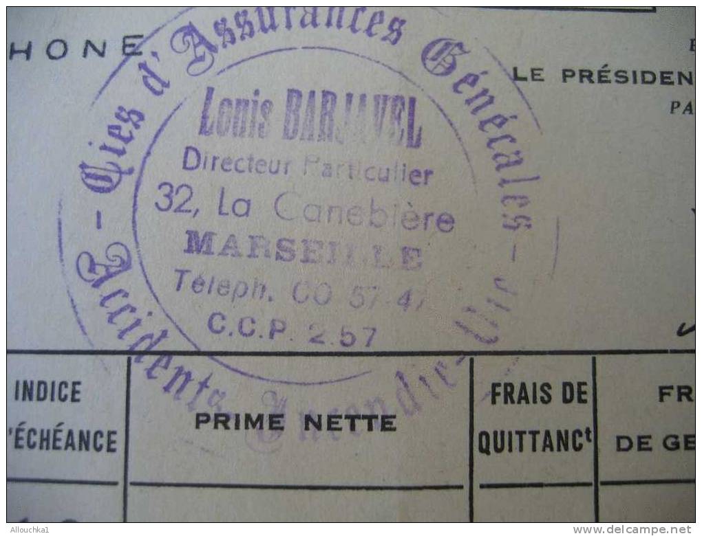 COMPAGNIE D´ASSURANCE GENERALE PARIS QUITTANCE PRIME CACHET BARJAVEL 32 LA CANEBIERE MARSEILLE ACCIDENTS INCENDIE 1957 - Bank En Verzekering