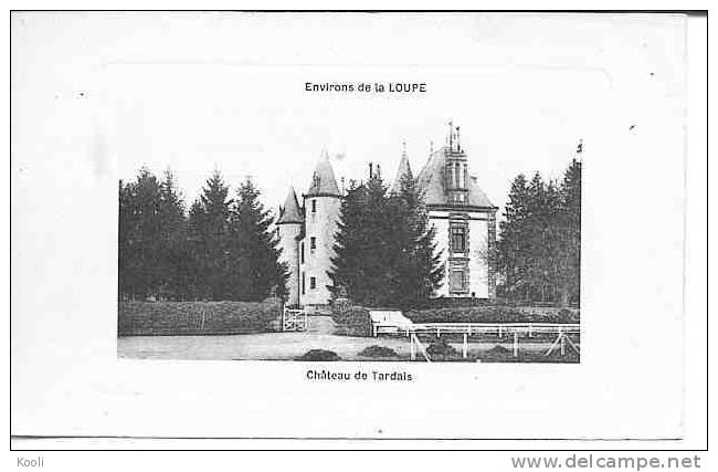28Z81-LLL-4- LA LOUPE - Château De Tardais - La Loupe