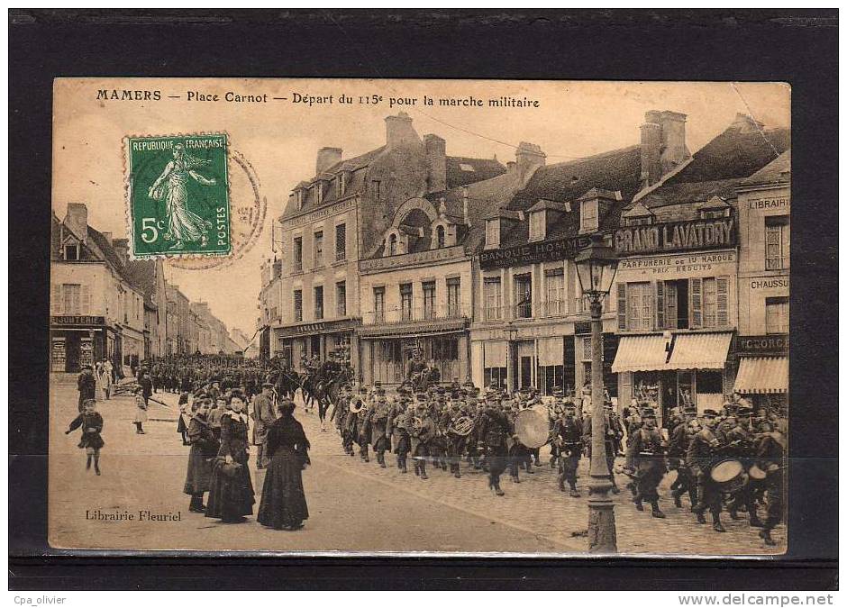 72 MAMERS Place Carnot, Départ Du 115è Régiment Pour La Marche Militaire, Défilé, Très Animée, Ed Fleuriel, 1910 - Mamers