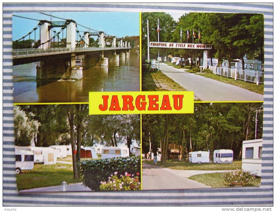 LOIRET  -  JARGEAU  -  Vue Multiples: Pont Et Camping De L´Isle Aux Moulins  - Non écrite - Jargeau