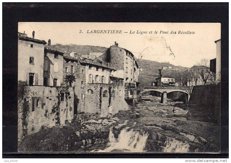 07 LARGENTIERE Bords De Ligne, Pont Des Récollets, Ed ELD 3, 1923 - Largentiere