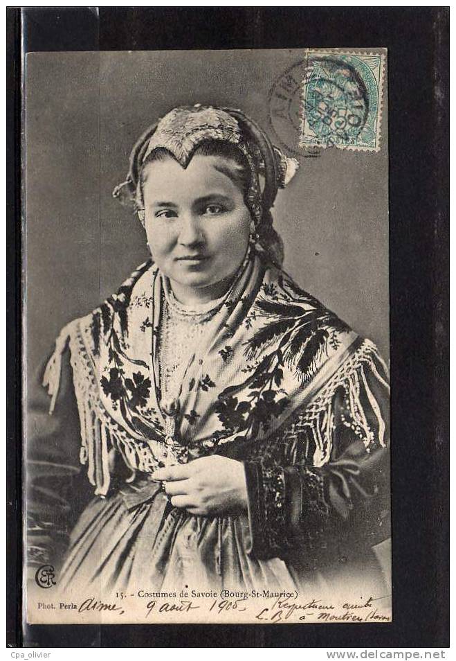 73 BOURG ST MAURICE Types De Savoie, Costumes, Femme, Ed CER 15, 1905 - Bourg Saint Maurice