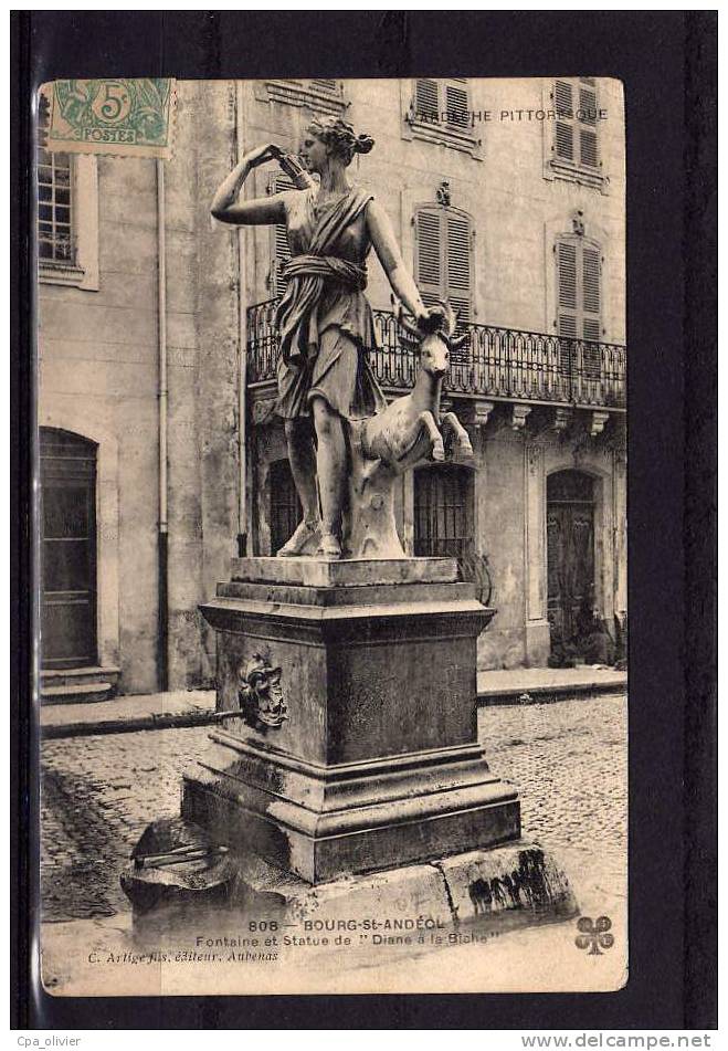 07 BOURG ST ANDEOL Fontaine, Statue Diane à La Biche, Chasse, Ed Artige MTIL 808, Ardèche Pittoresque, 1906 - Bourg-Saint-Andéol