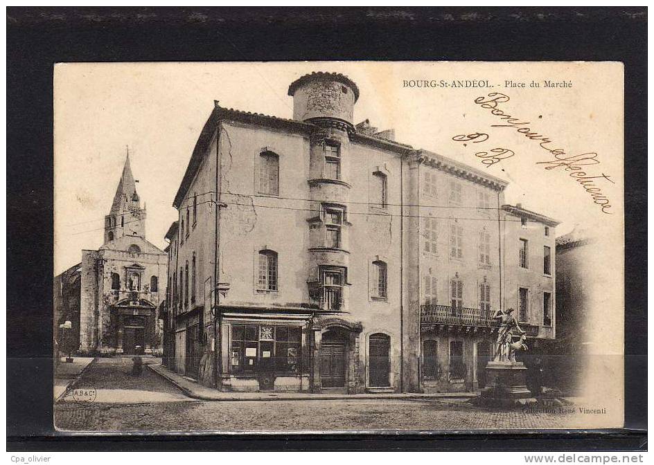 07 BOURG ST ANDEOL Place Du Marché, Ed Vincenti, 1906, Dos 1900 - Bourg-Saint-Andéol