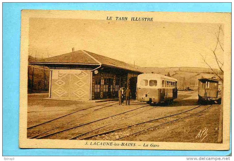 B - 81 - LACAUNE Les BAINS - La Gare - Le Tarn Illustré  - Chemin De Fer - Autres & Non Classés
