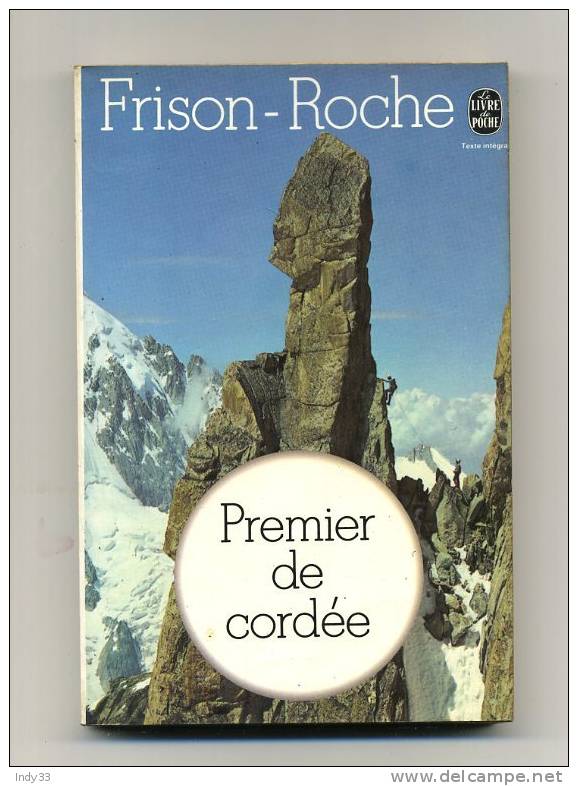 - "PREMIER DE CORDEE"   PAR FRISON-ROCHE . LE LIVRE DE POCHE N°3132   1977 - Adventure
