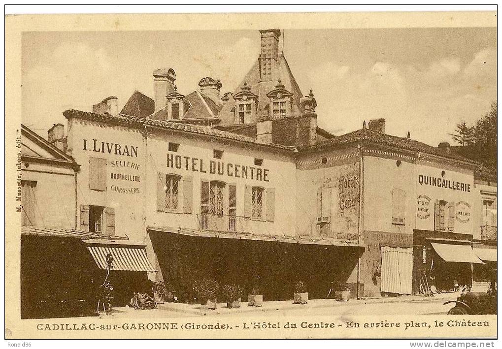 CP 33 CADILLAC SUR GARONNE L'hotel Du Centre Le Chateau (sellerie Bourellerie I. LIVRAN, Quincaillerie) - Blaye