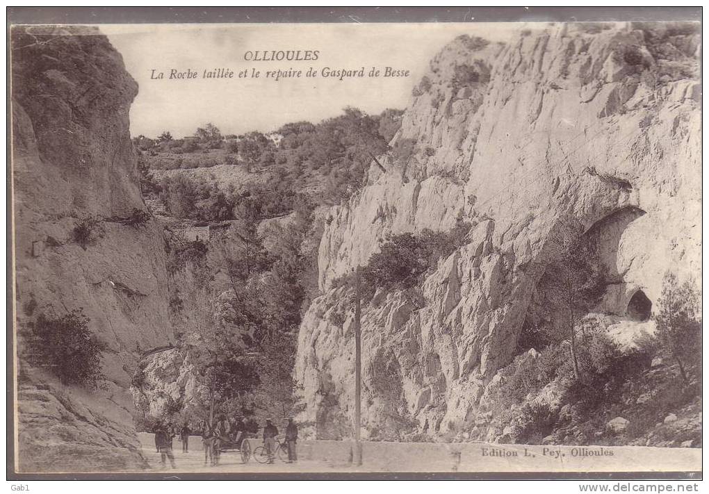 83 --- Ollioules ---  La Roche Taillee Et Le Repaire De Gaspard De Besse - Ollioules