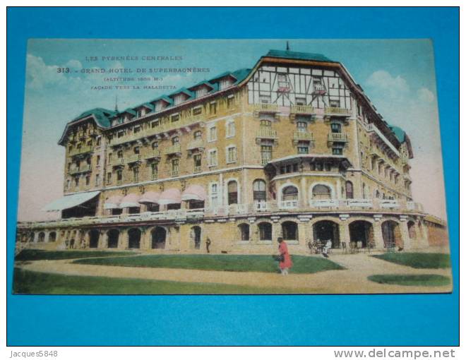 31) Supérebagnères - N° 313 - Grand Hotel De Superebagnères - Façade Vers La Maladetta - Année  - EDIT Labouche - Superbagneres