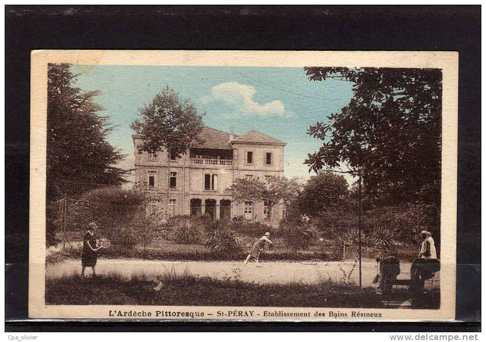 07 ST PERAY Etablissement Bains Résineux, Tennis, Animée, Colorisée, Ed Herbuel, Ardèche Pittoresque, 1931 - Saint Péray