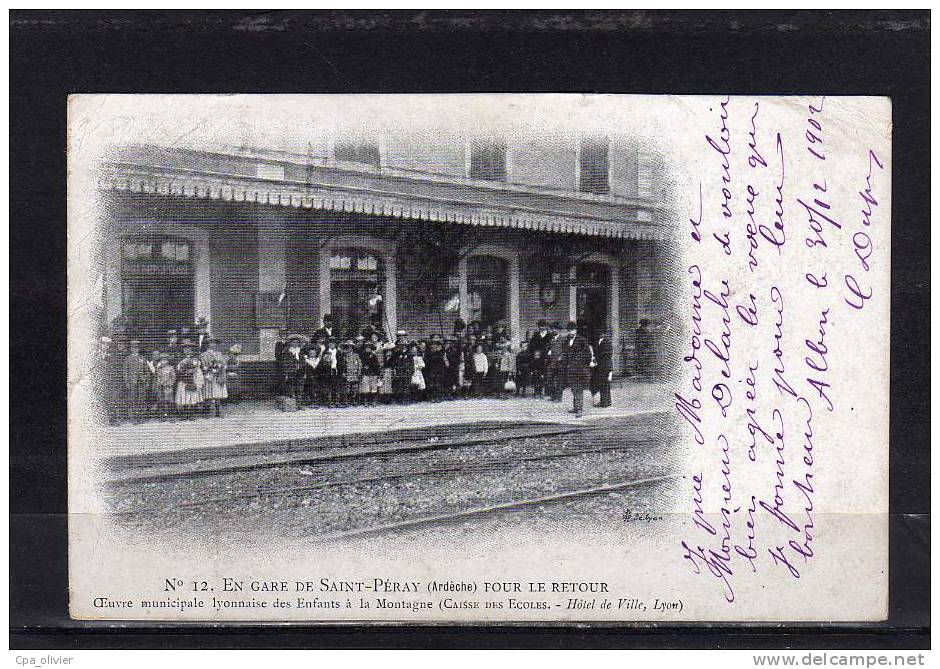 07 ST PERAY Gare, Intérieur, Pour Le Retour, Enfants Oeuvre Lyonnaise Pour La Montagne, Colonie, Ed ? 12, 1902 - Saint Péray