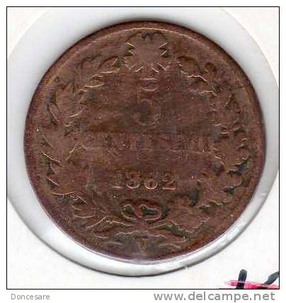 ** 5 CENTESIMI 1862 N ITALIA TB  **E84** - 1878-1900 : Umberto I.