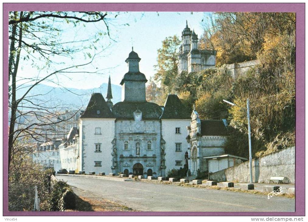 BETHARRAM - LESTELLE-BETHARRAM : Le Sanctuaire De N.D. De Bétharram - Lestelle-Bétharram