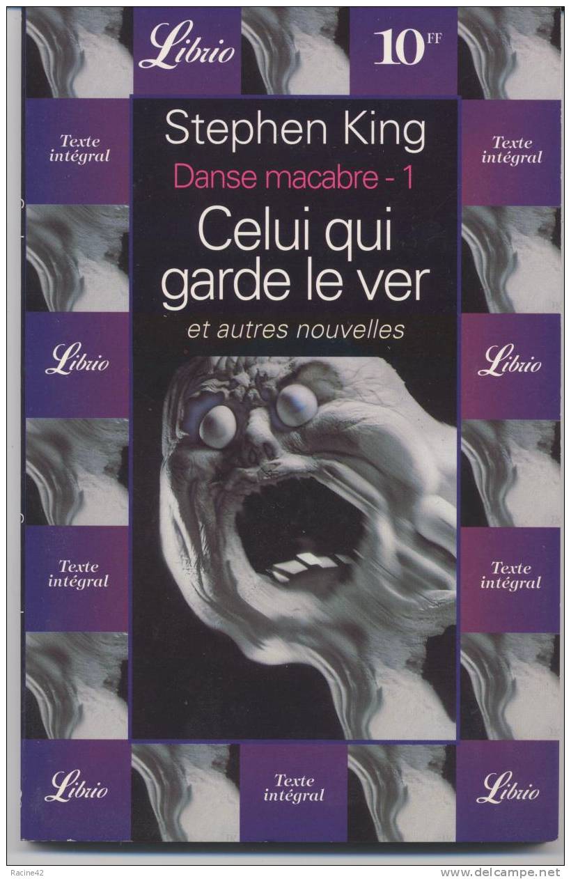 DANSE MACABRE 1 - CELUI QUI GARDE LE VER Et Autres Nouvelles De STEPHEN KING - Editions : LIBRIO - [V7] - Fantásticos