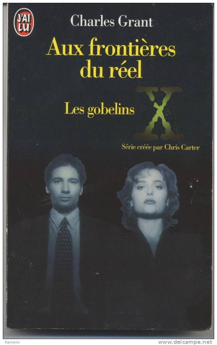THE X FILES - AUX FRONTIERES DU REEL - Série De CHRIS CARTER -  LES GOBELINS De Charles GRANT - [V7] - Fantastique
