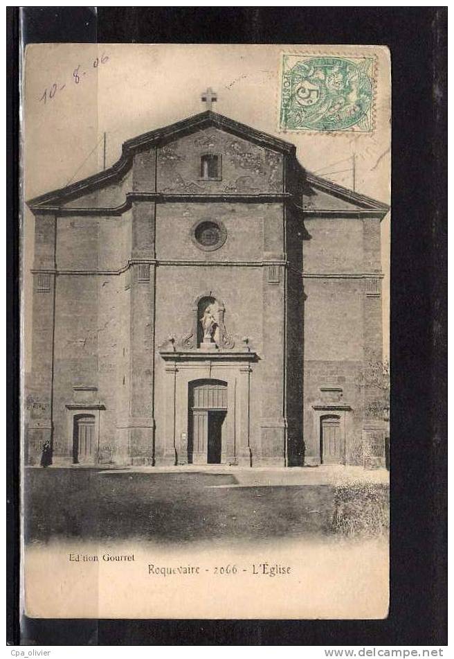 13 ROQUEVAIRE Eglise, Ed Gourret 2066, 1906 - Roquevaire