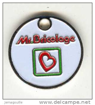 JETON DE CADDIES - Mr.Bricolage * - Jetons De Caddies